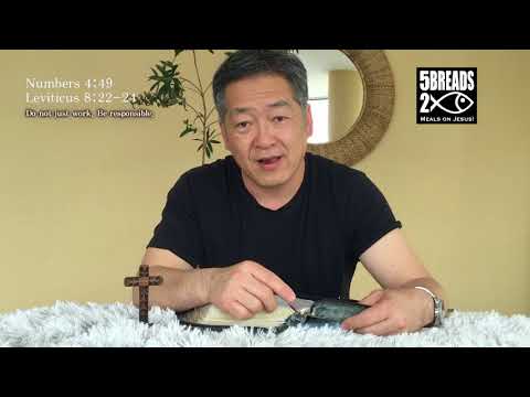 Numbers 4:49 / Leviticus 8:22-24 'Do not just work. Be responsible..'