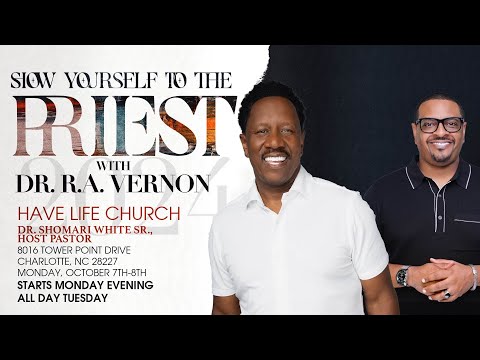 Show Yourself to the Priest // October 7th-8th // Dr. R.A. Vernon