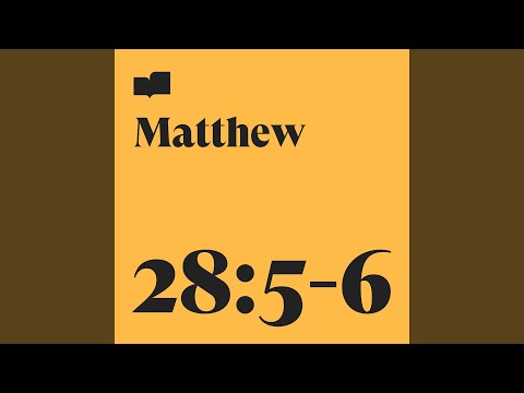 Matthew 28:5-6 (feat. Aaron Strumpel)