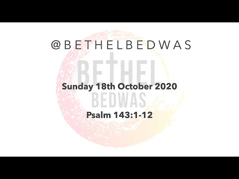 2020-10-18 Psalm 143:1-12 -  In-Person Live Service