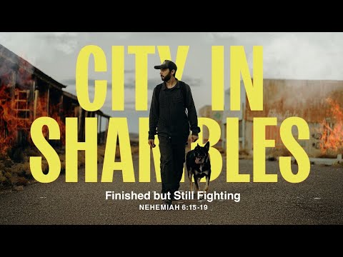 Sunday 11:00 AM Service: Finished but Still Fighting - Nehemiah 6:15-19 - Nate Heitzig