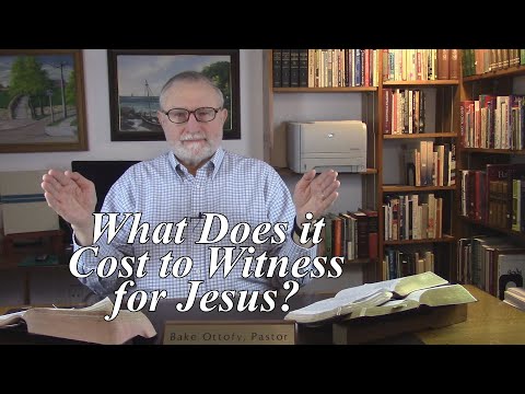 What Does it Cost to Witness for Jesus? Colossians 1:23-25. (#74)