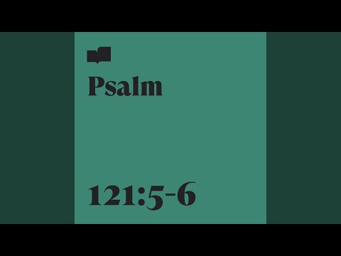 Psalm 121:5-6 (feat. Ariella Jernigan)