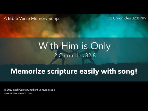 With Him is Only (2 Chronicles 32:8 NIV) - memorize Scripture easily with song! [acoustic piano]