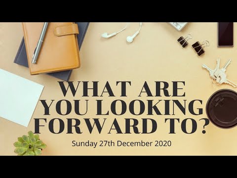 What are you looking forward to? - Revelation 21:1-2 - Peter Kenny