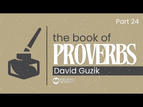 Proverbs 24 Explained – Wisdom, Love, and Respect