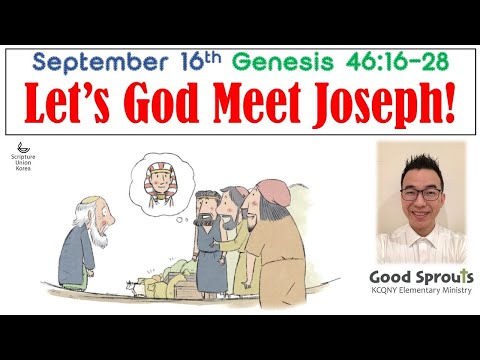 20200916 Genesis 46:16-28 | Daily Bible for Kids with pastor Isaac KCQ Good Sprouts 퀸즈한인교회 초등부 이현구 목