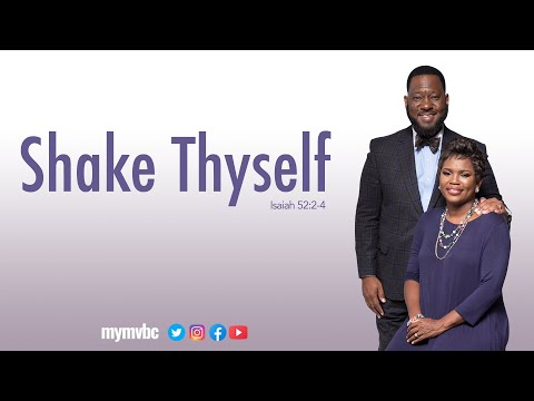 Shake Thyself - Isaiah 52: 2-4