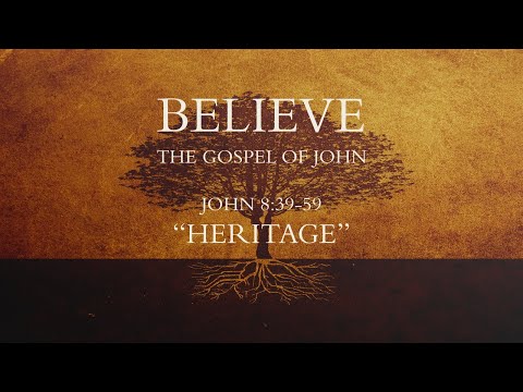 "Believe the Gospel of John - Your Father the Devil" - John 8:39-59