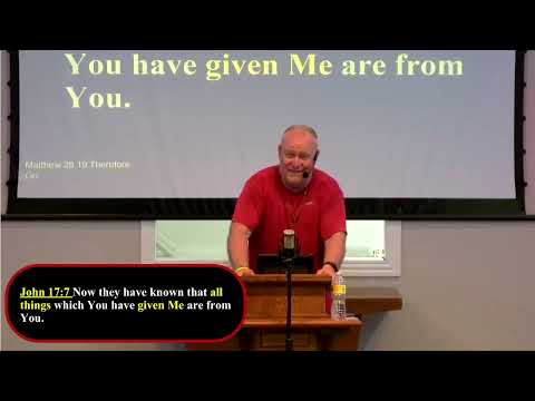 “The Greatest Prayer Ever Prayed”  Part 4 “ALL THINGS” │ │John 17:7-8