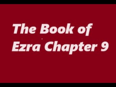 117 Scripture Verses - 45th Reading: Ezra 9:6