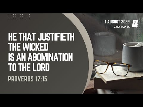 Proverbs 17:15 | He That Justifieth The Wicked Is An Abomination To The Lord | Daily Manna