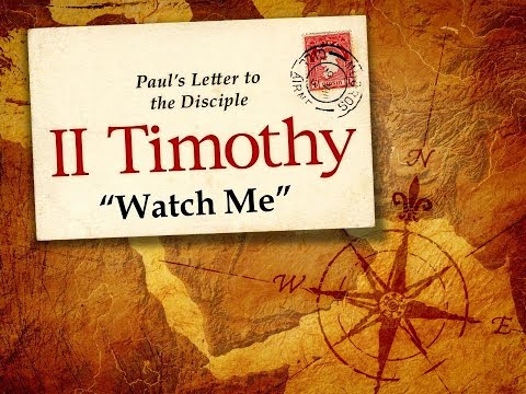 Watch Me - 2 Timothy 3:10-12