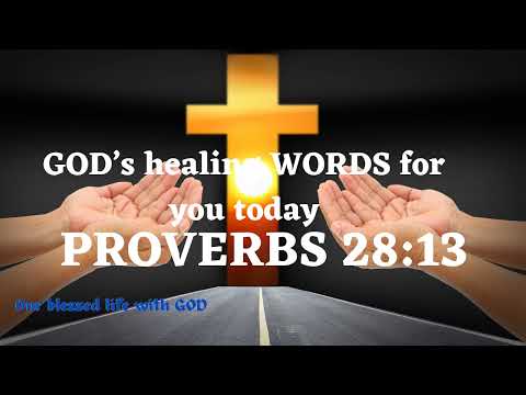 V136 – God’s Healing Words (Proverbs 28:13) We will receive mercy if we confess our sins