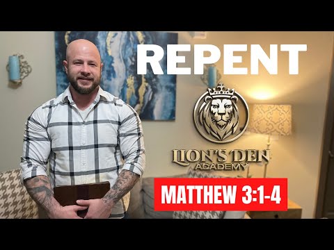 Repent! Introduction to John the Baptist (Matthew 3:1-4)