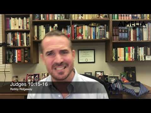 Devotional • Friday 8.20.2021 • Judges 10:15-16