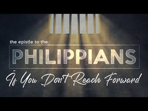 Philippians 3:17-21 | If You Don't Reach Forward | VISION City Church | Pastor Garid Beeler