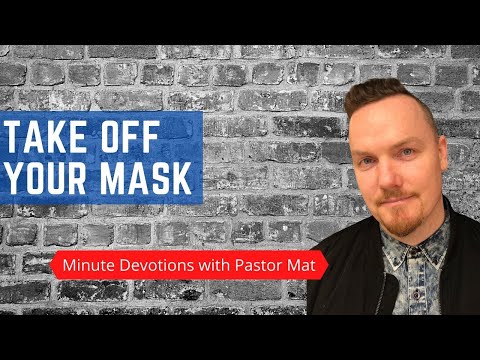 Minute Devotions - Revelation 3:5 - Take Off Your Mask