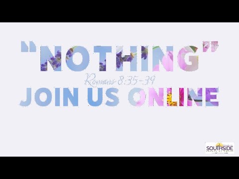 "Nothing" Romans 8:35-39