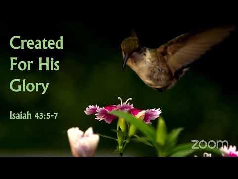 Created for His Glory- Isaiah 43:5-7 (Pastor Lascelles Jackson)