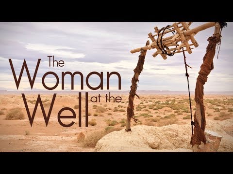 Sermon - John 4:1-26 - Jesus and the Wound