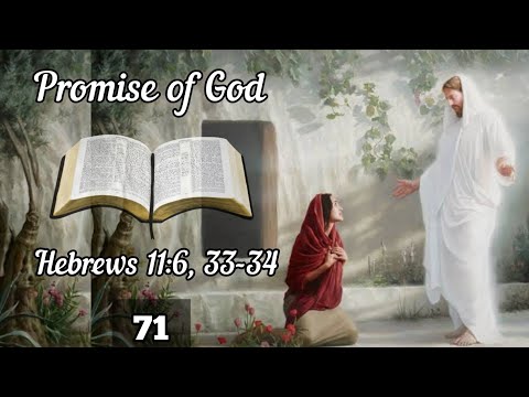 Promise of God- Hebrews 11:6,33-34