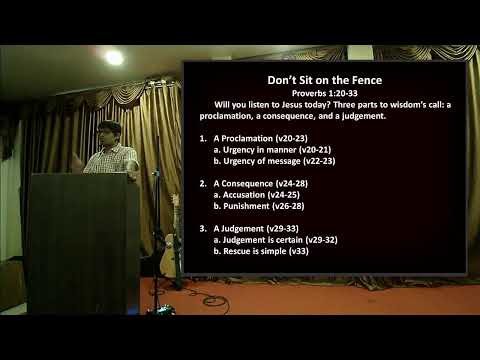 29 May 2022 "Don’t Sit on the Fence" (Proverbs 1:20-33)