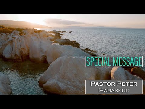 Special Message (Habakkuk 1:1-3:19) (Pastor Peter Paily)