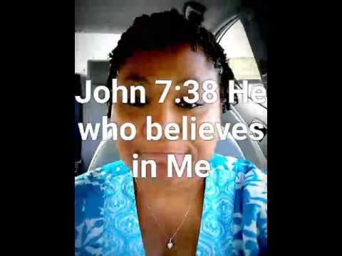 John 7:38 He who Believes