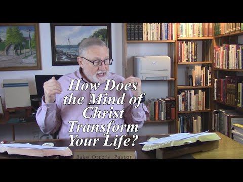 How Does the Mind of Christ Transform Your Life? 1 Peter 4:2-3. (#164)