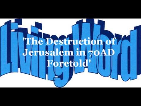 'The Destruction of Jerusalem in 70 AD Foretold' Zechariah 11:1-6