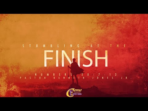 Stumbling at the Finish, Numbers 20:7-13