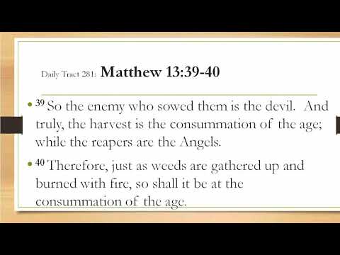 Dad’s Bible Tract 281 - Matthew 13:39-40