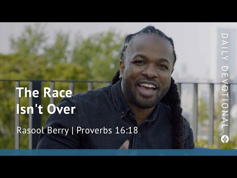 The Race Isn’t Over | Proverbs 16:18 | Our Daily Bread Video Devotional