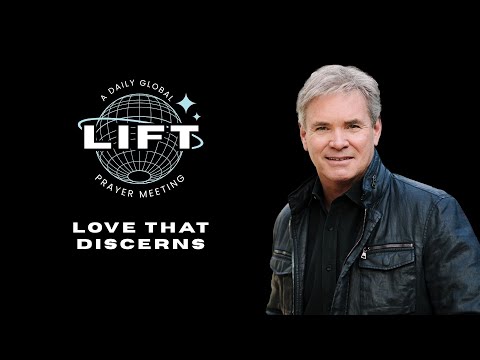 LIFT Daily Prayer: Love That Discerns | October 19, 2025