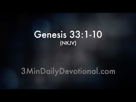 Genesis 33:1-10 (3minDailyDevotional) (#127)