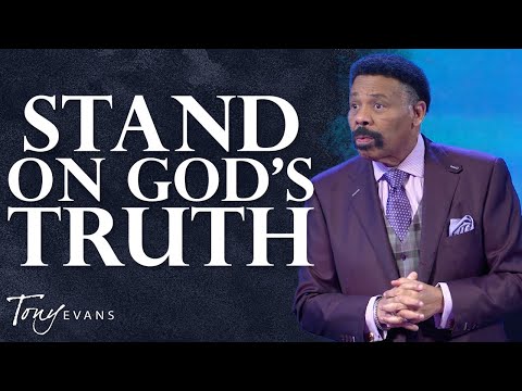Are You Living by God’s Truth or the World’s Lies? | Tony Evans Sermon