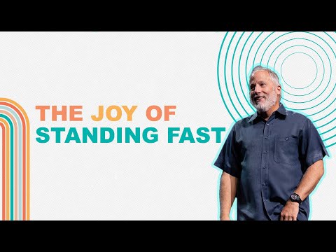The Joy of Standing Fast (Philippians 1:21-30) - Pastor David Guzik