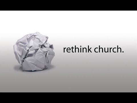 "Rethink Church" Revelation 2:2-4