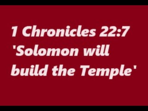 117 Scripture Verses - 42nd Reading: 1 Chronicles 22:7