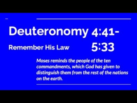 Remember His Law : Deuteronomy 4:41- 5:33