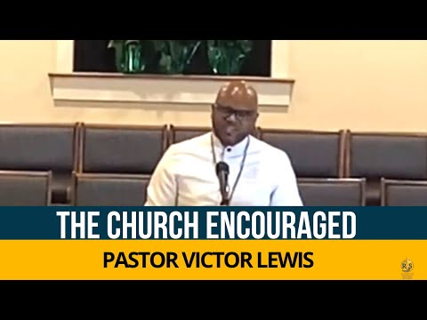 'The Church Encouraged' - Isaiah 46 : 1-7