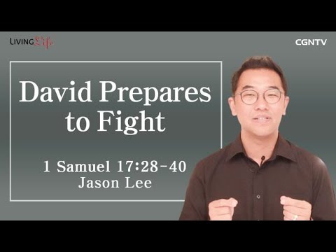 David Prepares to Fight (1 Samuel 17:28-40) - Living Life 02/26/2023 Daily Devotional Bible Study