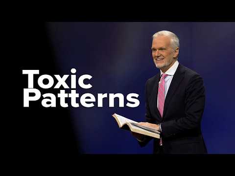 Toxic Patterns | Pastor Ben Young | Woodway Campus Campus