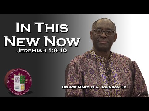 In This New Now | Jeremiah 1:9-10 | Sunday Service