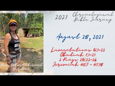 Chronological Daily Bible -August 28 -Lamentations, Obadiah, 2 Kings, Jeremiah 40:7 - 41:18