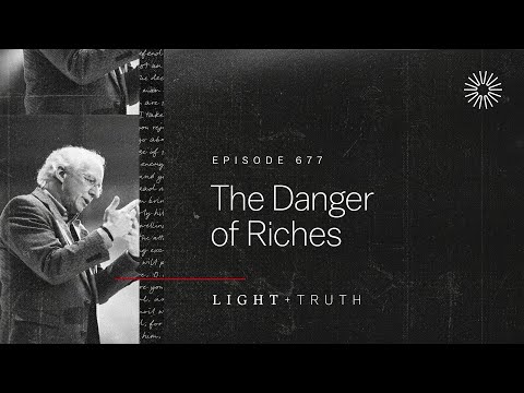 The Danger of Riches