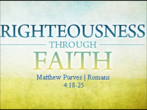 Romans 4: 18-25 (Bible Study)