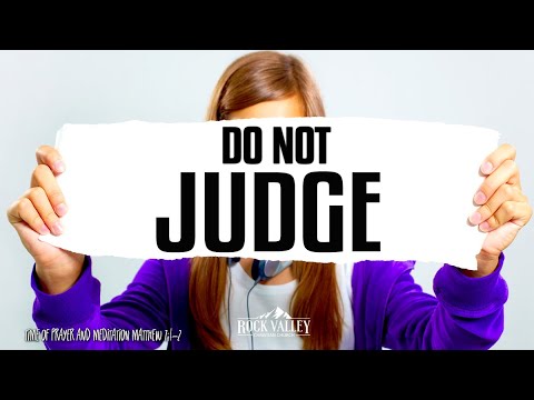 Do Not Judge | Matthew 7:1-2 | Prayer Video