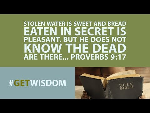 Proverbs | Get Wisdom Proverbs 9:17